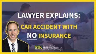 What If You’re in a Car Accident in Florida with No Insurance, But Are Not At Fault?