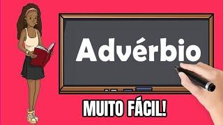 O que é Advérbio? (Muito Fácil)
