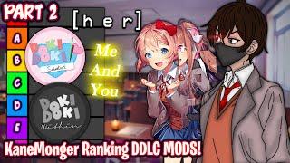 KaneMonger Ranking DDLC MODS!!!! - Part 2 [ DDLC Tier List ]