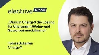 „Warum ChargeX die Lösung in Wohn- und Gewerbeimmobilien ist“ – Tobias Scharfen von ChargeX