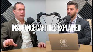 What You Need to Know About Insurance Captives