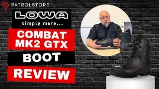 Lowa Combat Boot MK2 GTX Tactical Review | PatrolStore