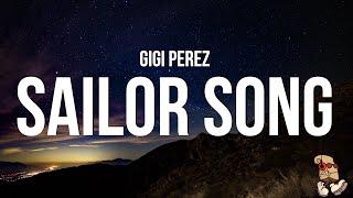 Gigi Perez - Sailor Song (Lyrics)