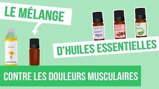 [DIY] DOULEURS MUSCULAIRES - Fabriquer son remède naturel aux huiles essentielles