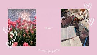  christian girl worship playlist ~relax/study/pray/worship