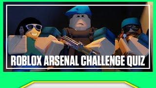 Roblox Arsenal Challenge Quiz Answers Score 100% | Bequizzed