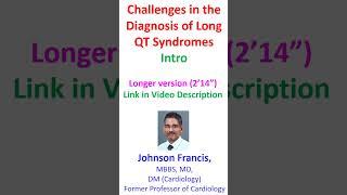 Challenges in the Diagnosis of Long QT Syndromes