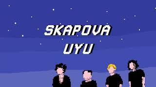 Skapova - Uyu (Official Lyric Video)