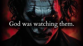 They forgot that God was watching them do you dirty - Joker Speech (Powerful)