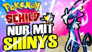 NUR mit SHINYS Pokemon Schild durchspielen !