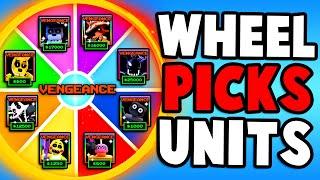 VENGEANCE Spin Wheel 3.0 PICKS My Units In Five Nights TD…