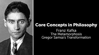 Franz Kafka, The Metamorphosis | Gregor Samsa's Transformation | Philosophy Core Concepts