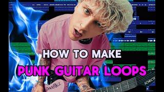 How to Make Punk Guitar Loops Like MGK: As a Beginner