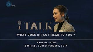 Martina FUCHS | ITalk WHAT DOES IMPACT MEAN TO YOU?