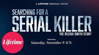 Official Trailer | Searching for a Serial Killer: The Regina Smith Story | Lifetime