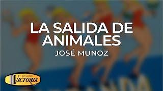 José Muñoz - La Salida de Animales