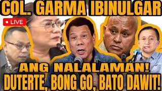 COL.GARMA ISINIWALAT ANG NALALAMAN, COMM. EDILBERTO NILAGLAG SI BONG GO, DELA ROSA AT DUTERTE!