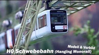 Schwebebahn in H0 - Modell & Vorbild