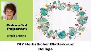 DIY dekorativer, herbstlicher Blätterkranz, Upcycling Collage, ganz leicht und mit viel Spaß