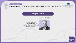 Address by Chief Guest, Prof. Raj Reddy at CMU and Former Chairman -IIITH winner of the Turing Award