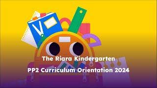 The Riara Kindergarten PP2 Curriculum Orientation