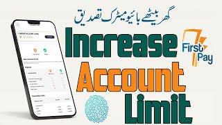 How to Upgrade First Pay Account Limit at Home - Increase First Pay Account Limit