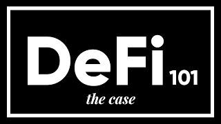 DeFi 101: The Case for Open Finance