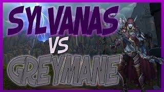 SYLVANAS VS GREYMANE!!!-World of Warcraft:Legion
