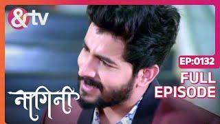 Kiska फैसल सही नहीं है ?| Nagini | Full Ep 132 |8 Dec 23|Shivani | Trishool | @andtvchannel