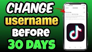 HOW TO CHANGE TIKTOK USERNAME BEFORE 30 DAYS! (New Method)