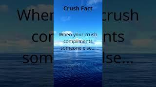 Crush Fact