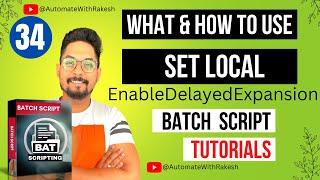 What is Setlocal Enabledelayedexpansion & How to Use Setlocal Enabledelayedexpansion in Batch Script