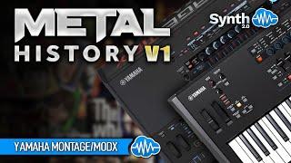 METAL HISTORY V1 | YAMAHA MONTAGE M MODX PLUS | LIBRARY