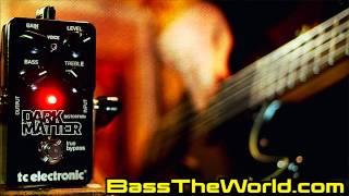 TC ELECTRONIC DARK MATTER DISTORTION BASS DEMO | BassTheWorld.com