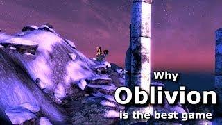 Why Oblivion is the best game