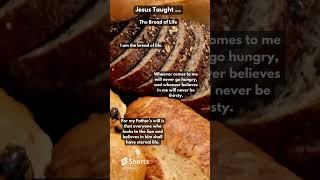 What Jesus Taught About The Bread of Life ...    #jesus