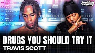 The Making Of Travis Scott's 'Drugs You Should Try It' w/ FKi 1st | Behind The Beat