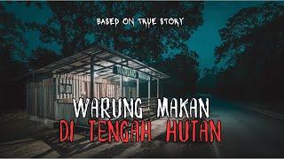 Warung Makan Di Tengah Hutan