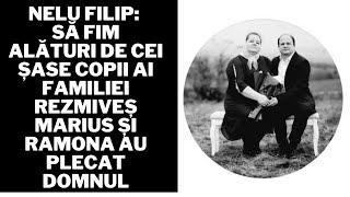 Nelu Filip: Să fim alături de cei șase copii ai familiei Rezmiveș Marius și Ramona au plecat Domnul