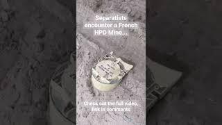 Ukrainian Separatist Leader Has Close Encounter with a French Mine