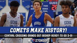 Central Crossing MAKING HISTORY!?!? Comets GRIND OUT Bishop Ready [Full Game Highlights]