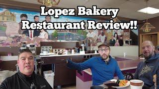 **Closed ** Lopez Bakery & Restaurant on Historic Mitchell Street in Milwaukee. Restaurant Review