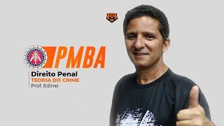 Concurso PM BA - Direito Penal - Teoria do Crime - Monster Concursos
