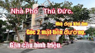 Bán Nhà Thủ Đức. Góc 2 Mặt Tiền. Hiếm Có Khó Tìm Nhà Đẹp Hoàn Công. Gần Cầu Bình Triệu Kế Ql13. 5x17