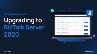 Upgrading to BizTalk Server 2020 - Software Requirements