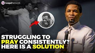 Are you struggling to pray consistently? here is a solution | Apostle Michael Orokpo