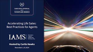 Accelerating Life Sales: Best Practices for Agents