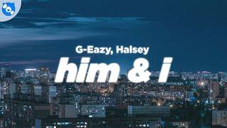 G-Eazy, Halsey - Him & I (Clean - Lyrics)