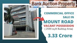 Bank Auction Commercial office sale  in Mount Road | 2599 sq.ft Buildup Area | Vacant Possession