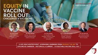Equity in Vaccine Roll Out: Challenges & Solutions
